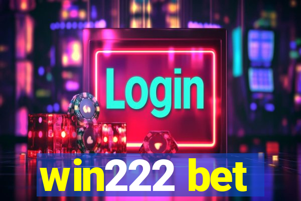 win222 bet